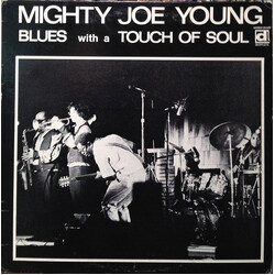 Mighty Joe Young Blues With A Touch Of Soul Vinyl LP USED