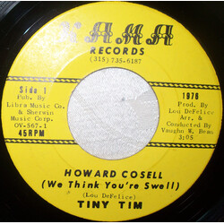Tiny Tim Howard Cosell (We Think You're Swell) Vinyl 7" USED