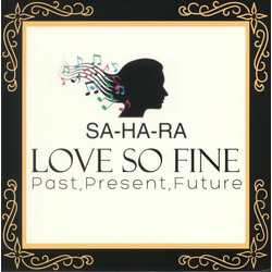 Sahara (19) Love So Fine - Past, Present, Future Vinyl LP USED