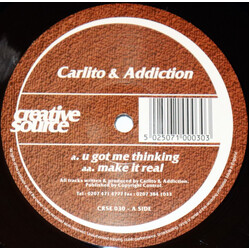 Carlito & DJ Addiction U Got Me Thinking / Make It Real Vinyl 12" USED