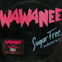Wa Wa Nee Sugar Free (Extended Mix) Vinyl 12" USED