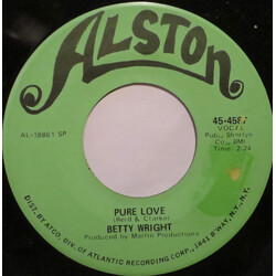 Betty Wright Pure Love / If You Ain't Got It Vinyl 7" USED