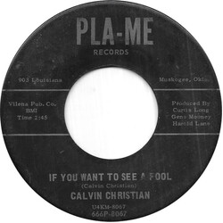 Calvin Christian And The Bo'Weavils If You Want To See A Fool Vinyl 7" USED