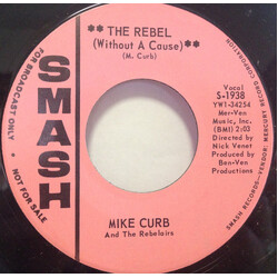 Mike Curb and The Rebelaires The Rebel (Without A Cause) Vinyl 7" USED