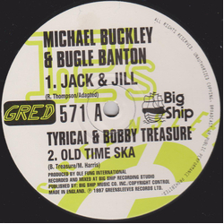 Michael Buckley (2) / Bugle Banton / Tyrical / Bobby Treasure / Ricky General / Yeshemabeth McGregor Jack & Jill / Old Time Ska / Girls Need Pleasure 