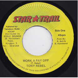 Tony Rebel Work A Pay Off Vinyl 7" USED