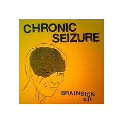 Chronic Seizure Brainsick USED VINYL 7INCH
