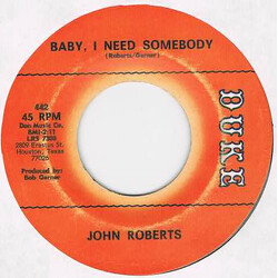 John Roberts Baby I Need Somebody / It's All Over Vinyl 7" USED