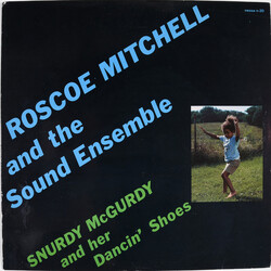 Roscoe Mitchell And The Sound Ensemble Snurdy McGurdy And Her Dancin' Shoes Vinyl LP USED