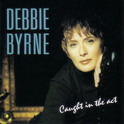 Debra Byrne Caught In The Act Vinyl LP USED