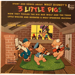 Sterling Holloway / Tutti Camarata The Stories And Songs Of Walt Disney's Three Little Pigs (How They Fooled The Big Bad Wolf & Three Little Wolves An