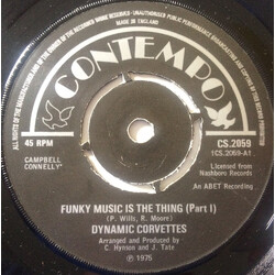 Dynamic Corvettes Funky Music Is The Thing Vinyl 7" USED