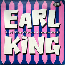 Earl King Let The Good Times Roll Vinyl LP USED