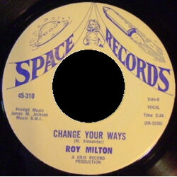 Roy Milton Always Want You Around / Change Your Ways Vinyl 7" USED