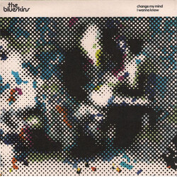 The Blueskins Change My Mind Vinyl 7" USED