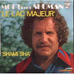 Mort Shuman Le Lac Majeur / Shami-Sha Vinyl 7" USED