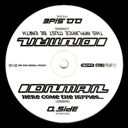Ionman Here Come The Hippies... / This Appliance Must Be Earth Vinyl 12" USED