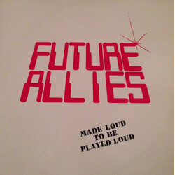 Future Allies Made Loud To Be Played Loud Vinyl LP USED