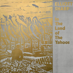 Elliott Sharp In The Land Of The Yahoos Vinyl LP USED