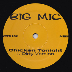 Big Mic (3) Chicken Tonight Vinyl 12" USED