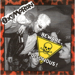 Oxymoron Beware, Poisonous! Vinyl 7" USED