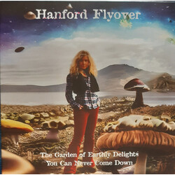 Hanford Flyover The Garden Of Earthly Delights Vinyl 7" USED