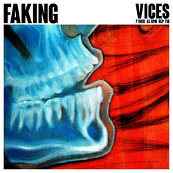 Faking (2) Vices Vinyl 7" USED