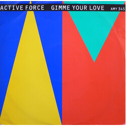 Active Force (3) Give Me Your Love Vinyl 12" USED