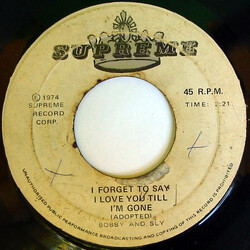 Bobby & Sly I Forget To Say I Love You Till I'm Gone Vinyl 7" USED