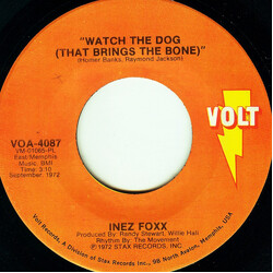 Inez Foxx You Hurt Me For The Last Time / Watch The Dog (That Brings The Bone) Vinyl 7" USED