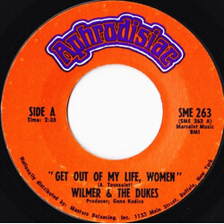 Wilmer & The Dukes Get Out Of My Life, Women Vinyl 7" USED