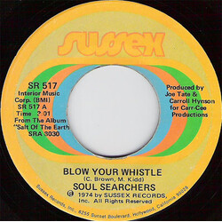 The Soul Searchers Blow Your Whistle Vinyl 7" USED