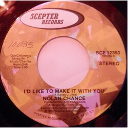 Nolan Chance Sara Lee / I'd Like To Make It With You Vinyl 7" USED