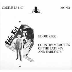 Eddie Kirk Country Memories Of The Late 40's And Early 50's Vinyl LP USED