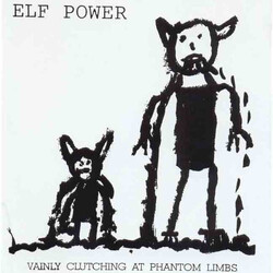 Elf Power Vainly Clutching At Phantom Limbs Vinyl LP USED