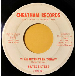Cates Sisters I Am Seventeen Today/Too Much Vinyl 7" USED