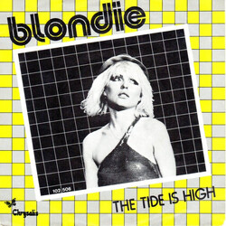 Blondie The Tide Is High Vinyl 7" USED
