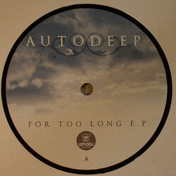 Autodeep For Too Long EP Vinyl 12" USED