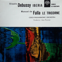 Claude Debussy / Manuel De Falla / The Czech Philharmonic Orchestra / Jean Fournet Iberia / Rondes De Printemps / Le Tricorne Vinyl LP USED