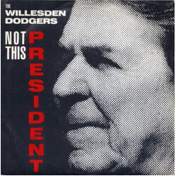 Willesden Dodgers Not This President Vinyl 12" USED