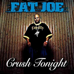 Fat Joe Crush Tonight Vinyl 12" USED