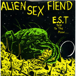 Alien Sex Fiend E.S.T. (Trip To The Moon) Vinyl 7" USED
