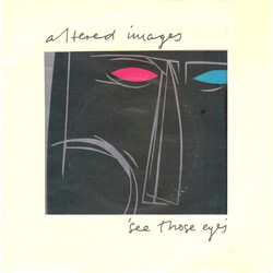 Altered Images See Those Eyes Vinyl 7" USED