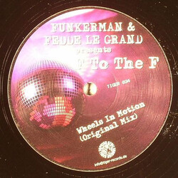 Funkerman / Fedde Le Grand / F To The F Wheels In Motion Vinyl 12" USED