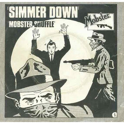 Mobster Simmer Down / Mobster Shuffle Vinyl 7" USED