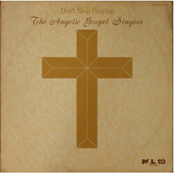 The Angelic Gospel Singers Don't Stop Praying Vinyl LP USED