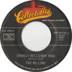 The Willows / The Jacks Church Bells May Ring / Why Don't You Write Me Vinyl 7" USED