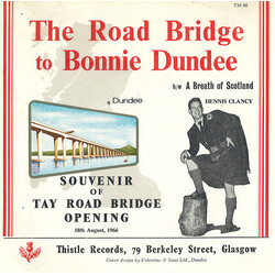 Dennis Clancy The Road Bridge To Bonnie Dundee Vinyl 7" USED