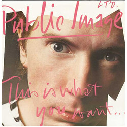 Public Image Limited This Is What You Want... This Is What You Get Vinyl LP USED