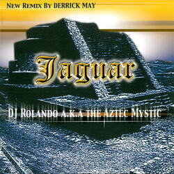 DJ Rolando / The Aztec Mystic Jaguar Vinyl 12" USED